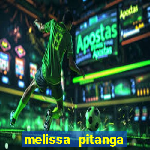 melissa pitanga cinthia santos